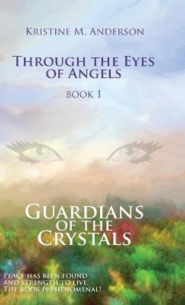 Guardians of the Crystals Kristine M Anderson 9788794110006