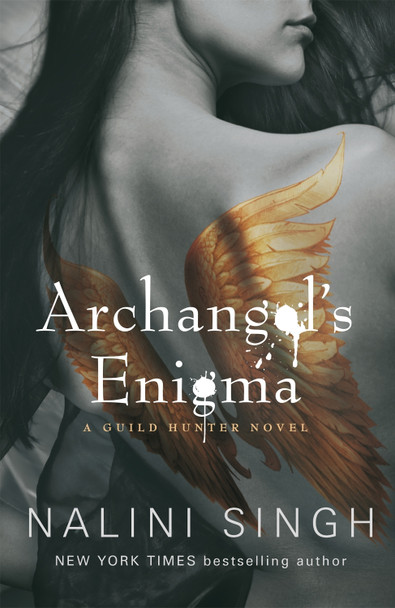 Archangel's Enigma: Book 8 Nalini Singh 9780575112599