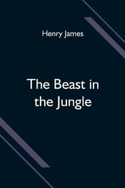 The Beast in the Jungle Henry James 9789354599187