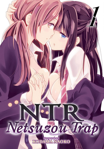 NTR - Netsuzou Trap Vol. 1 Kodama Naoko 9781626923355