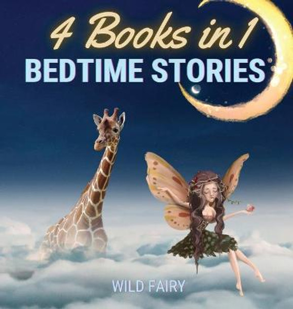 Bedtime Stories - 4 Books in 1 Wild Fairy 9789916643693