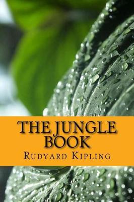 The Jungle Book Rudyard Kipling 9781544148120