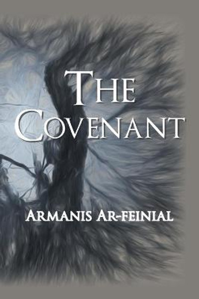 The Covenant Armanis Ar-Feinial 9781524565398