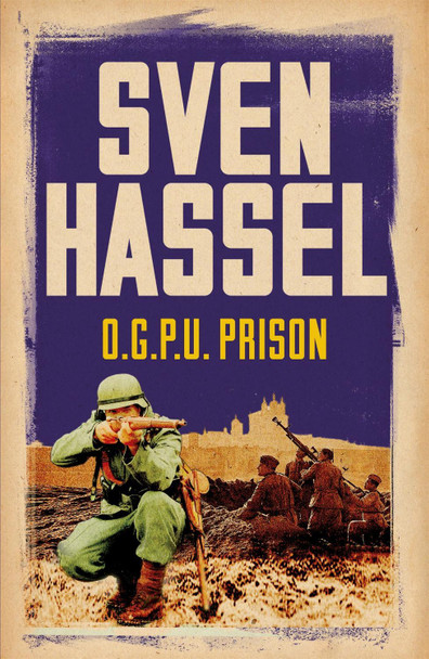 O.G.P.U. Prison Sven Hassel 9781780228181