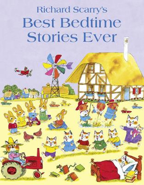 Best Bedtime Stories Ever Richard Scarry 9780007413560