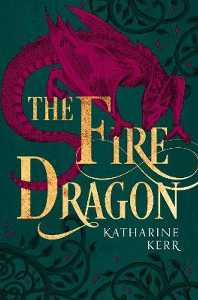 The Fire Dragon (The Dragon Mage, Book 3) Katharine Kerr 9780008287559