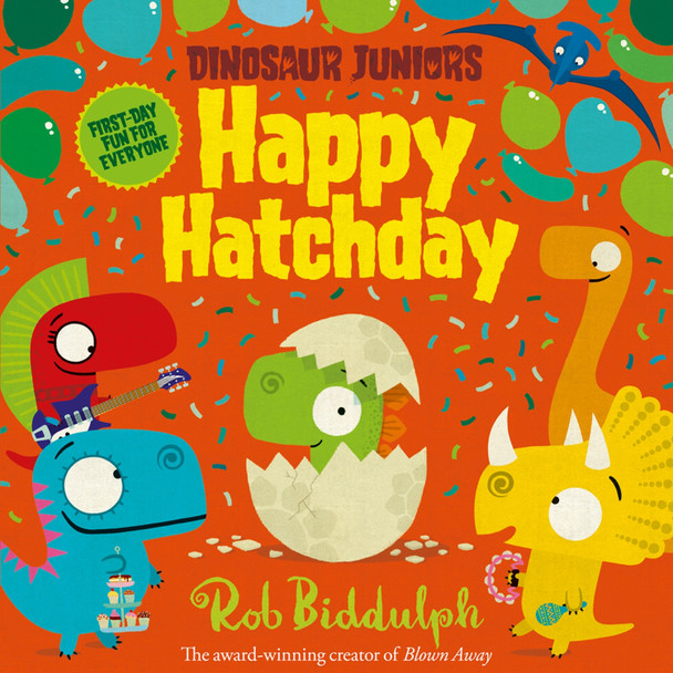 Happy Hatchday by Rob Biddulph