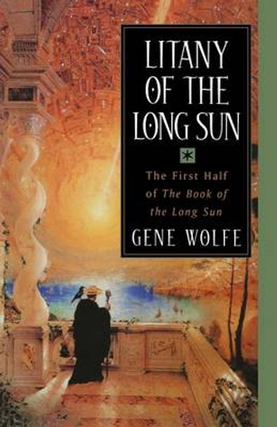 Litany of the Long Sun Gene Wolfe 9780312872915