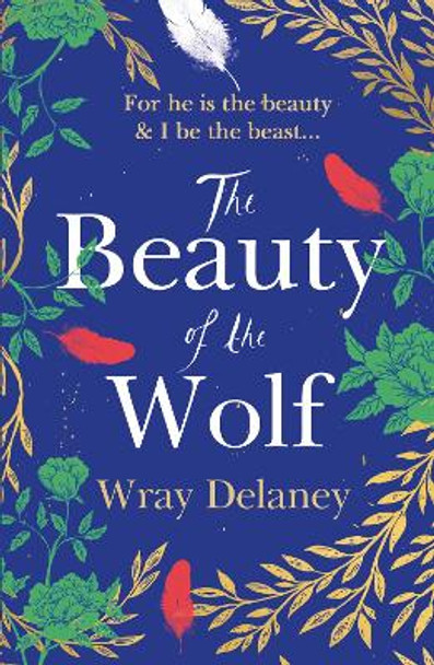 The Beauty of the Wolf Wray Delaney 9780008217365