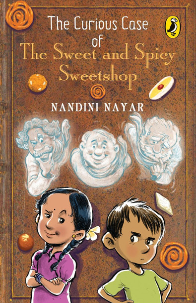 The Curious Case of The Sweet and Spicy Sweetshop Nandini Nayar 9780143443285