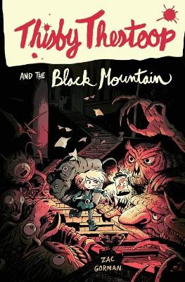 Thisby Thestoop and the Black Mountain Zac Gorman 9780062495686
