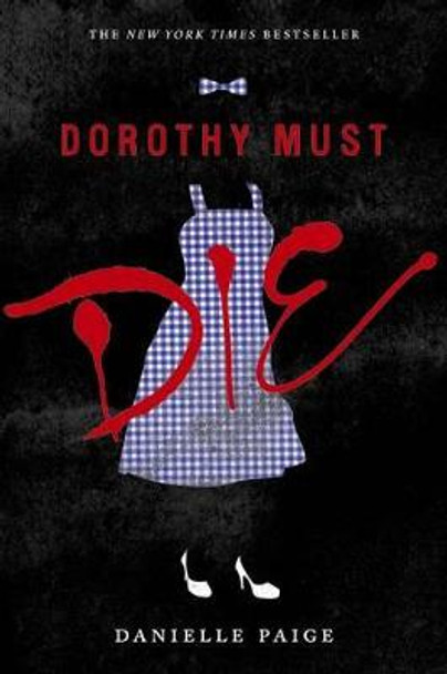 Dorothy Must Die Danielle Paige 9780062280688