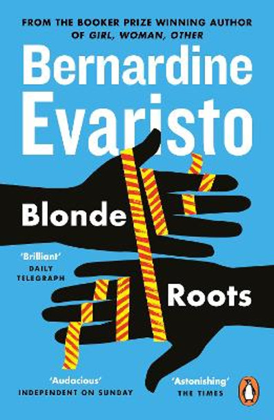 Blonde Roots: From the Booker prize-winning author of Girl, Woman, Other Bernardine Evaristo 9780141031521