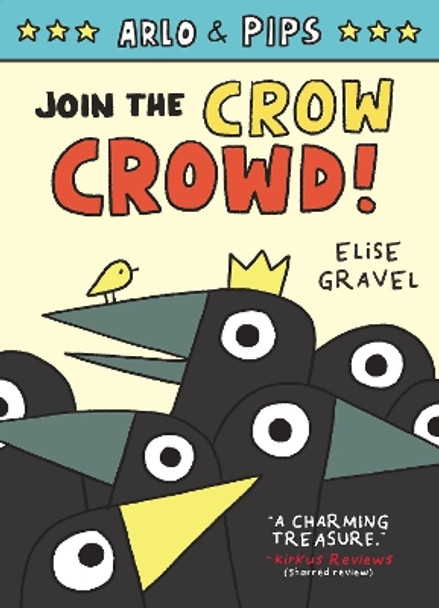 Arlo & Pips #2: Join the Crow Crowd! Elise Gravel 9780063050778