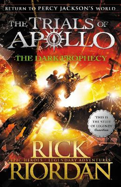 The Dark Prophecy (The Trials of Apollo Book 2) Rick Riordan 9780141363967