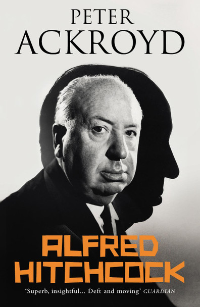 Alfred Hitchcock by Peter Ackroyd