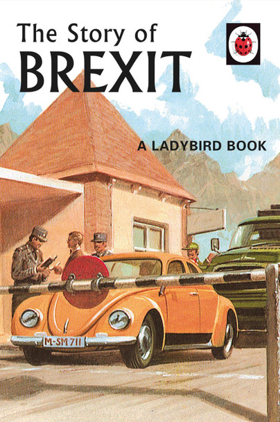 The Story of Brexit Jason Hazeley 9780241386569