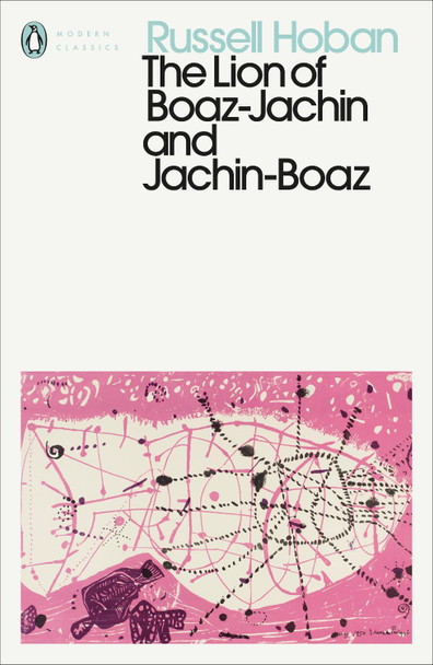 The Lion of Boaz-Jachin and Jachin-Boaz Russell Hoban 9780241485712