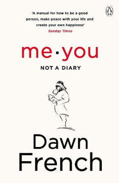 Me. You. Not a Diary: The No.1 Sunday Times Bestseller Dawn French 9780241373705