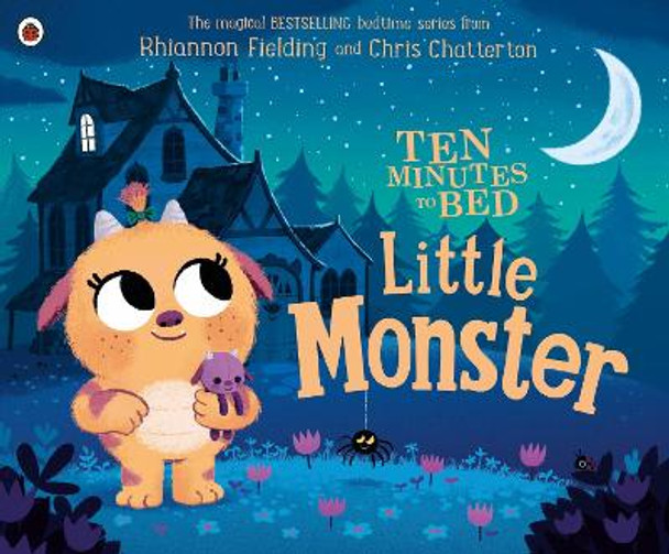 Ten Minutes to Bed: Little Monster Chris Chatterton 9780241348918