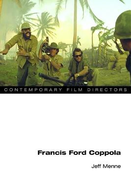 Francis Ford Coppola Jeff Menne 9780252080371