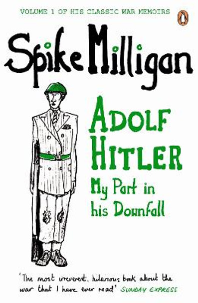 Adolf Hitler: My Part in his Downfall Spike Milligan 9780241958094