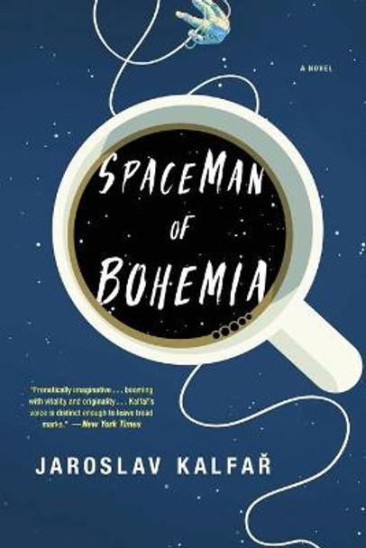 Spaceman of Bohemia Jaroslav Kalfar 9780316273442