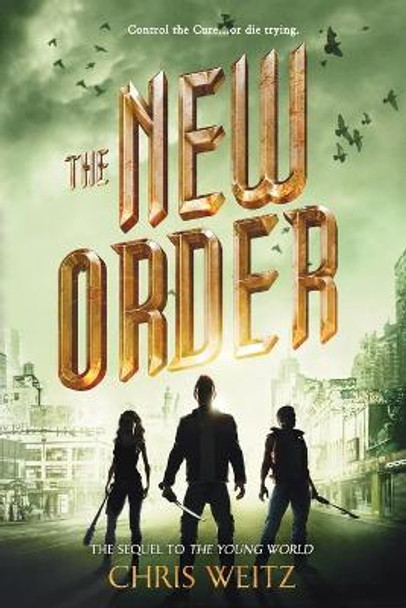 The New Order Chris Weitz 9780316226318