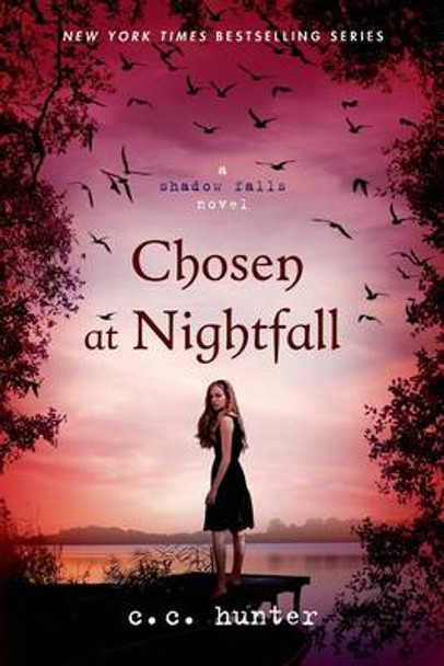 Chosen at Nightfall by C. C. Hunter Chosen at Nightfall by C. C. Hunter