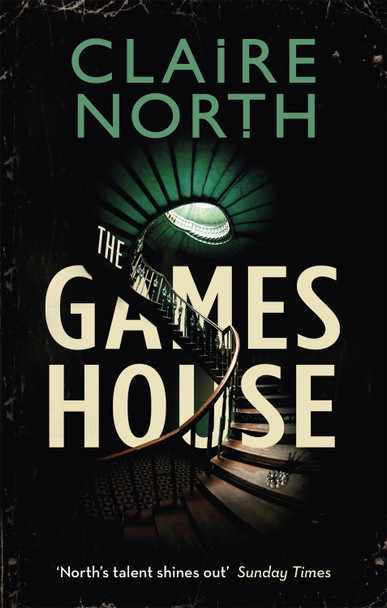 The Gameshouse Claire North 9780356513126