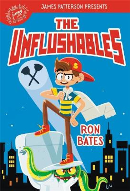 The Unflushables Ron Bates 9780316510004