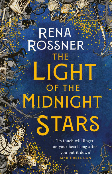The Light of the Midnight Stars: The beautiful and timeless tale of love, loss and sisterhood Rena Rossner 9780356511467