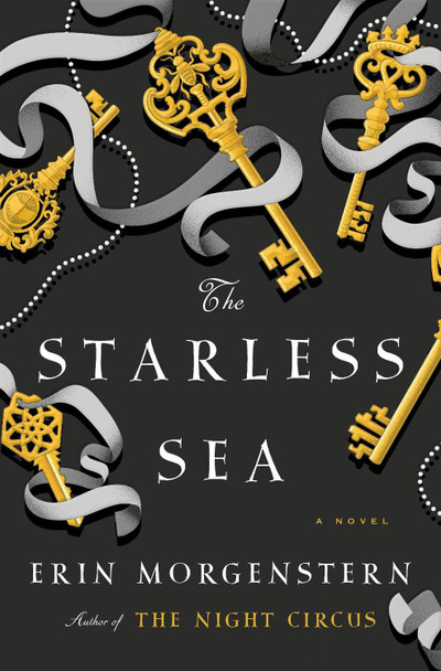 The Starless Sea: A Novel Erin Morgenstern 9780385541213 The Starless Sea: A Novel Erin Morgenstern 9780385541213