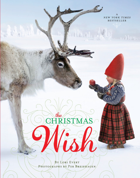 The Christmas Wish: A Christmas Book for Kids Lori Evert 9780449816813