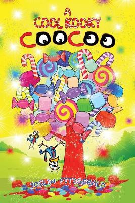 A Cool Kooky CooCoo Joslin Fitzgerald 9780578748887