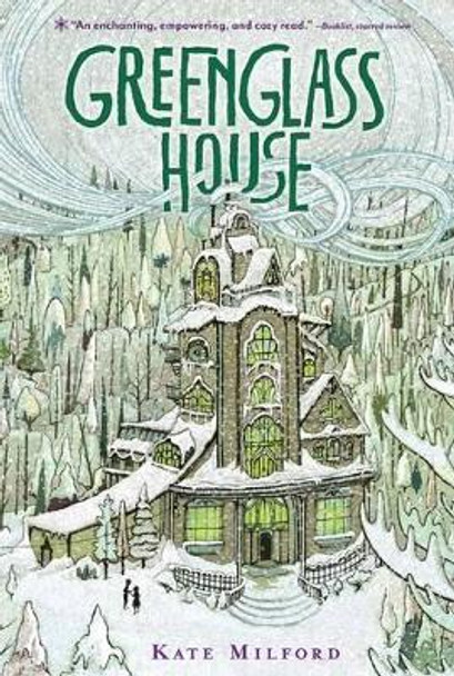 Greenglass House: A National Book Award Nominee Kate Milford 9780544540286