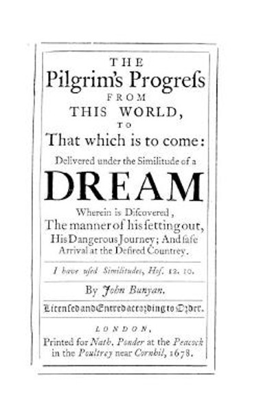 The Pilgrim's Progress from This World to That Which is to Come John Bunyan 9780557003396