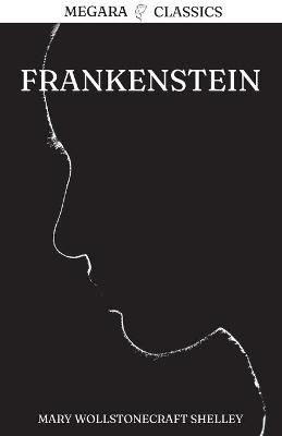 Frankenstein: Or, The Modern Prometheus Mary Wollstonecraft Shelley 9780578908533