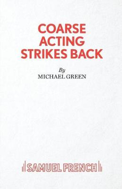 Coarse Acting Strikes Back by Michael Green