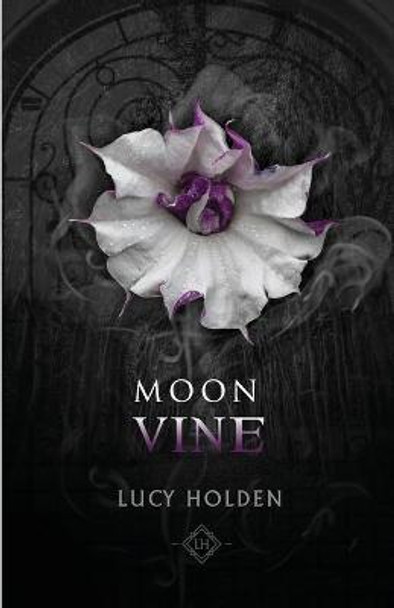 Moon Vine by Lucy Holden