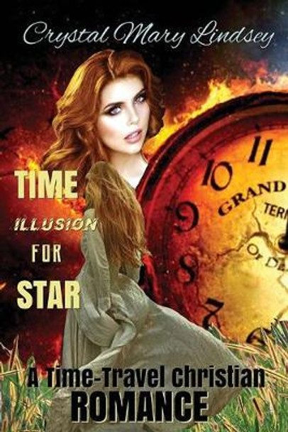 Time Illusion for STAR Crystal Mary Lindsey` 9780648322597