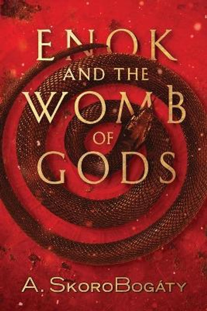 Enok and the Womb of Gods Andre Skorobogaty 9780648770305