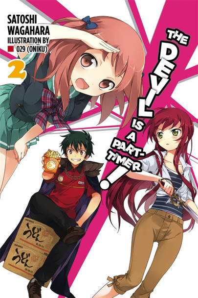 The Devil Is a Part-Timer!, Vol. 2 (light novel) Satoshi Wagahara 9780316385015