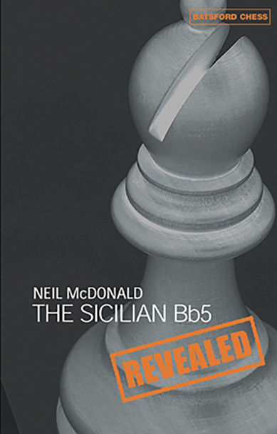 Sicilian BB5 Revealed by Neil McDonald