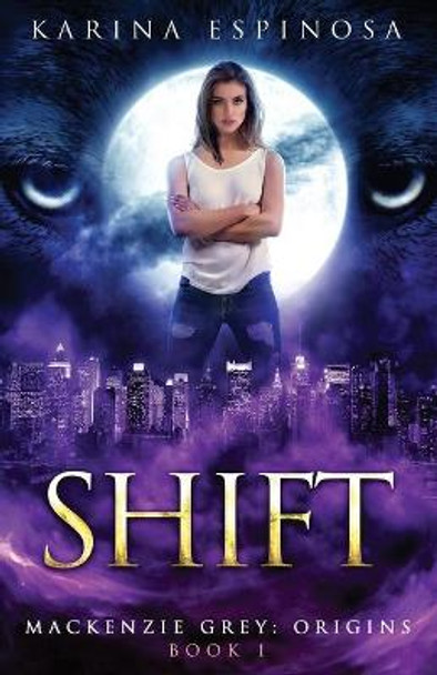 Shift by Karina Espinosa