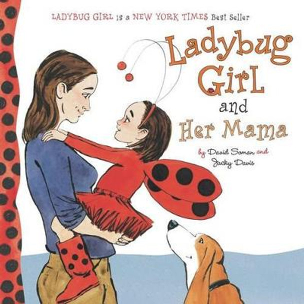 Ladybug Girl and Her Mama David Soman 9780803738911