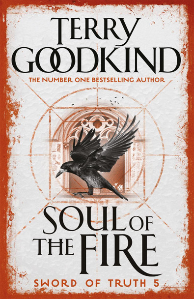Soul of the Fire: Book 5 The Sword of Truth Terry Goodkind 9780752889764