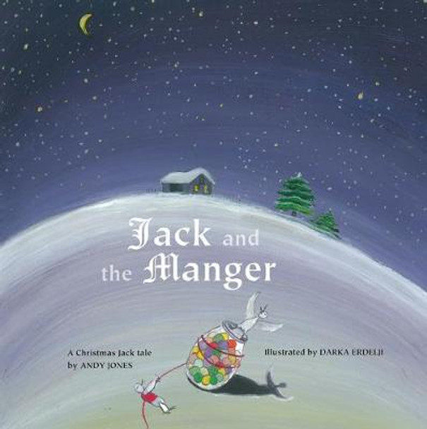 Jack and the Manger Andy Jones 9780973757897