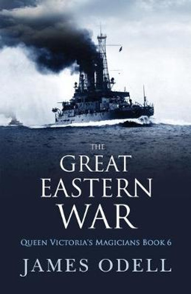 The Great Eastern War by James Odell