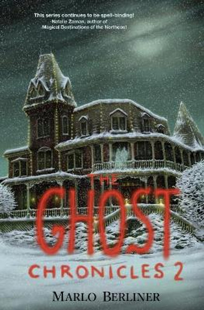 The Ghost Chronicles 2 by Marlo Berliner